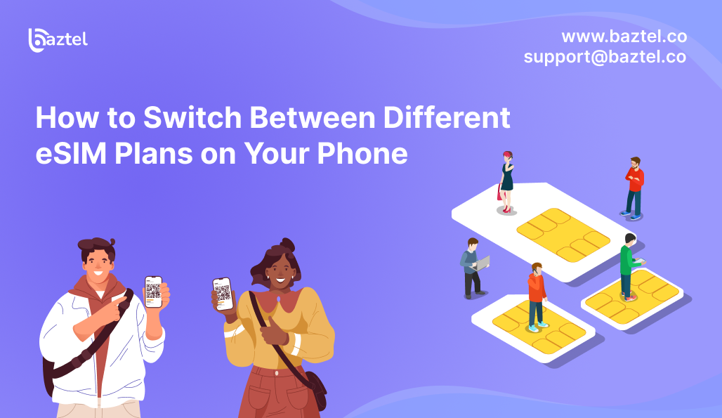 How to Switch Between Different eSIM Plans on Your Phone 