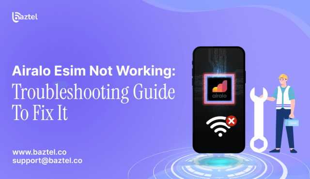 Airalo Esim Not Working Troubleshooting Guide To Fix It