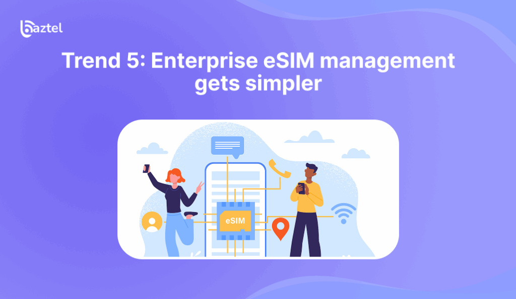 Enterprise eSIM management gets simpler