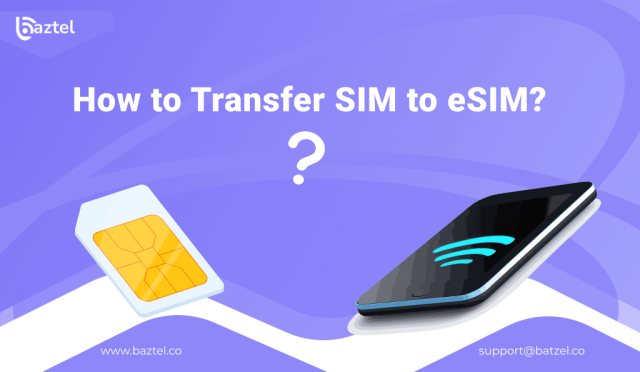 How to Transfer SIM to eSIM