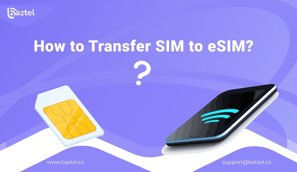 How to Transfer SIM to eSIM