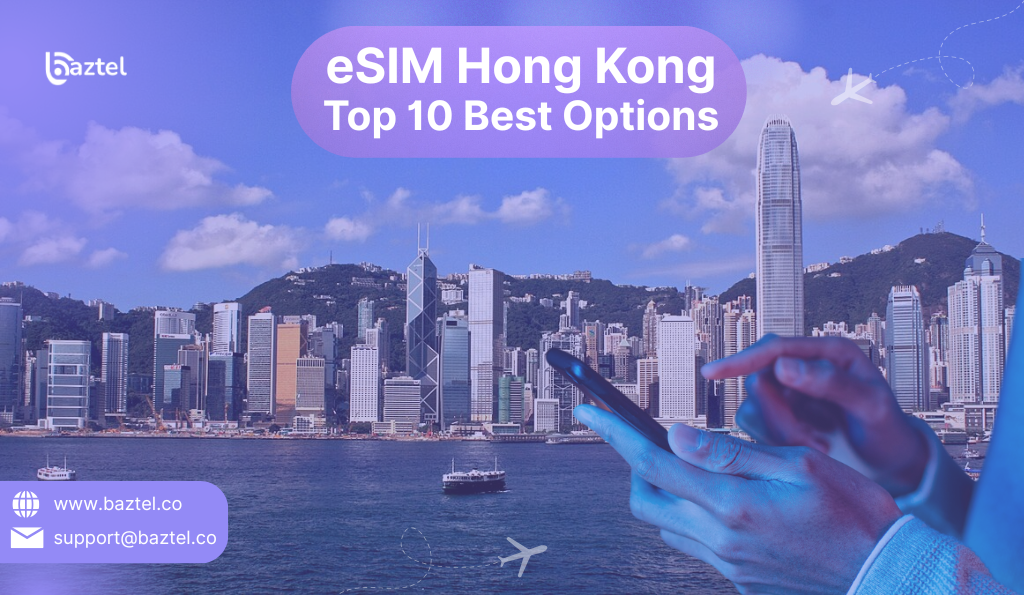 eSIM Hong Kong: Top 10 Best Options