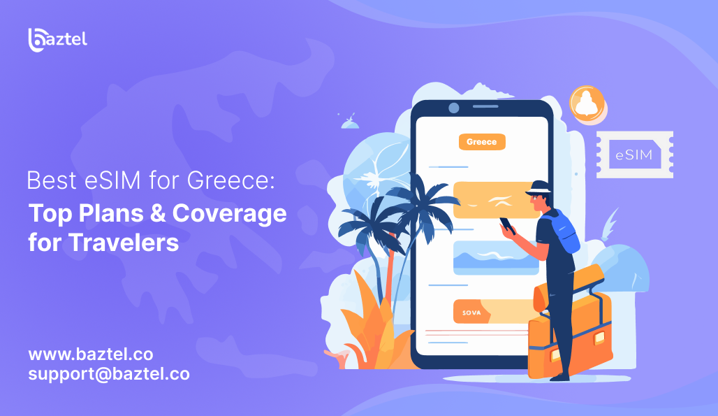 Best eSIM for Greece: Top Plans & Coverage for Travelers