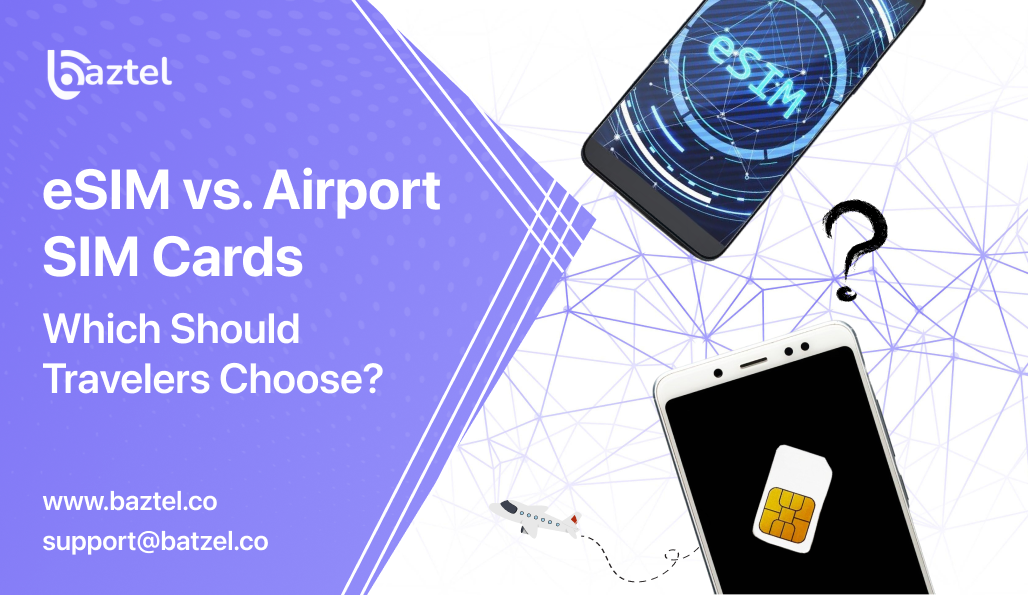eSIM vs. Airport SIM Cards