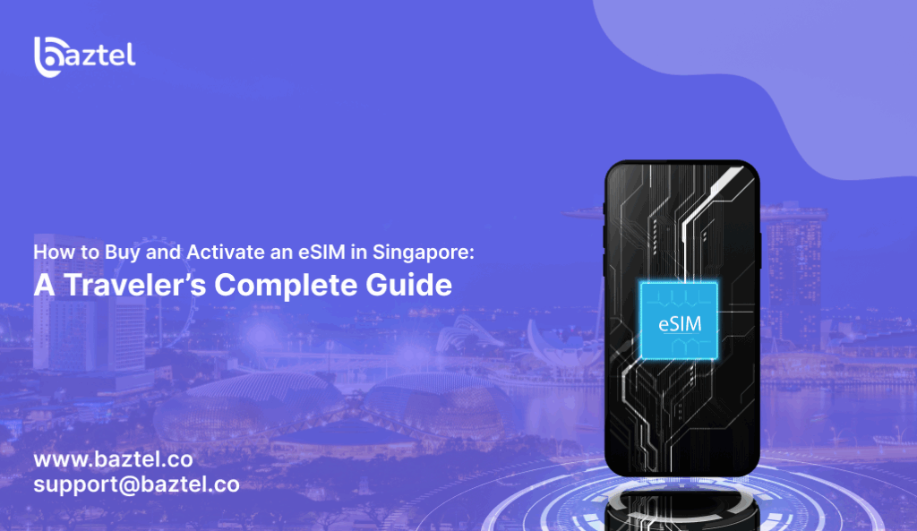 how-to-buy-and-activate an-esim-in-singapore-a-travelers-complete-guide
