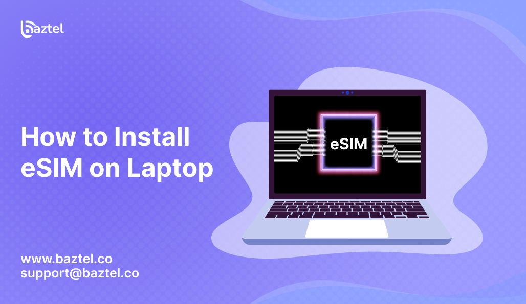 How to Install eSIM on Laptop