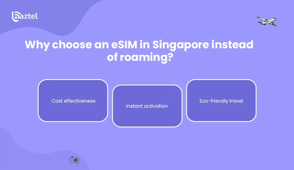 Why choose an eSIM in Singapore instead of roaming