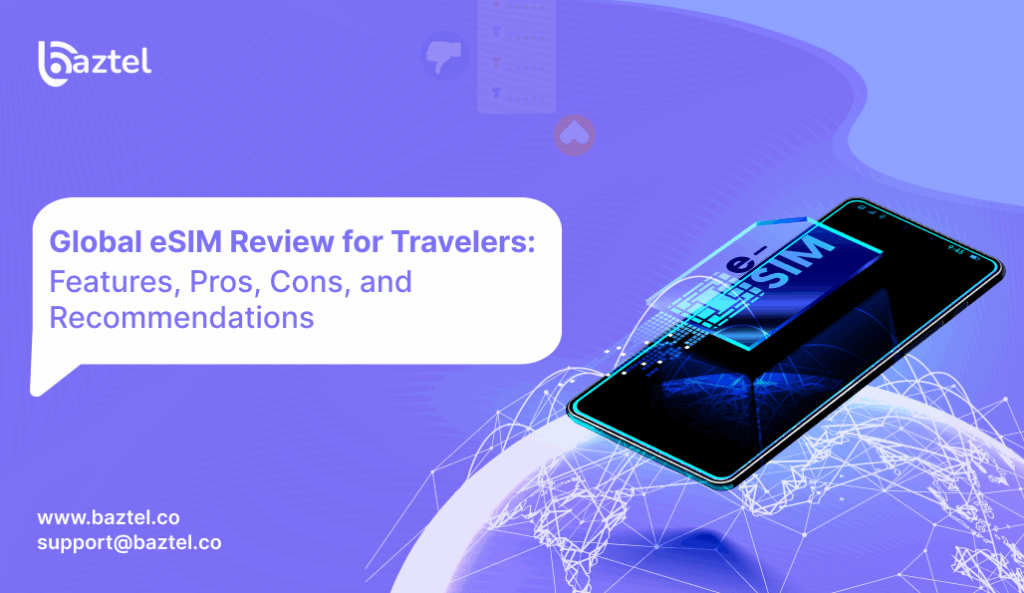 Global eSIM Review for Travelers_ Features, Pros, Cons, and Recommendations