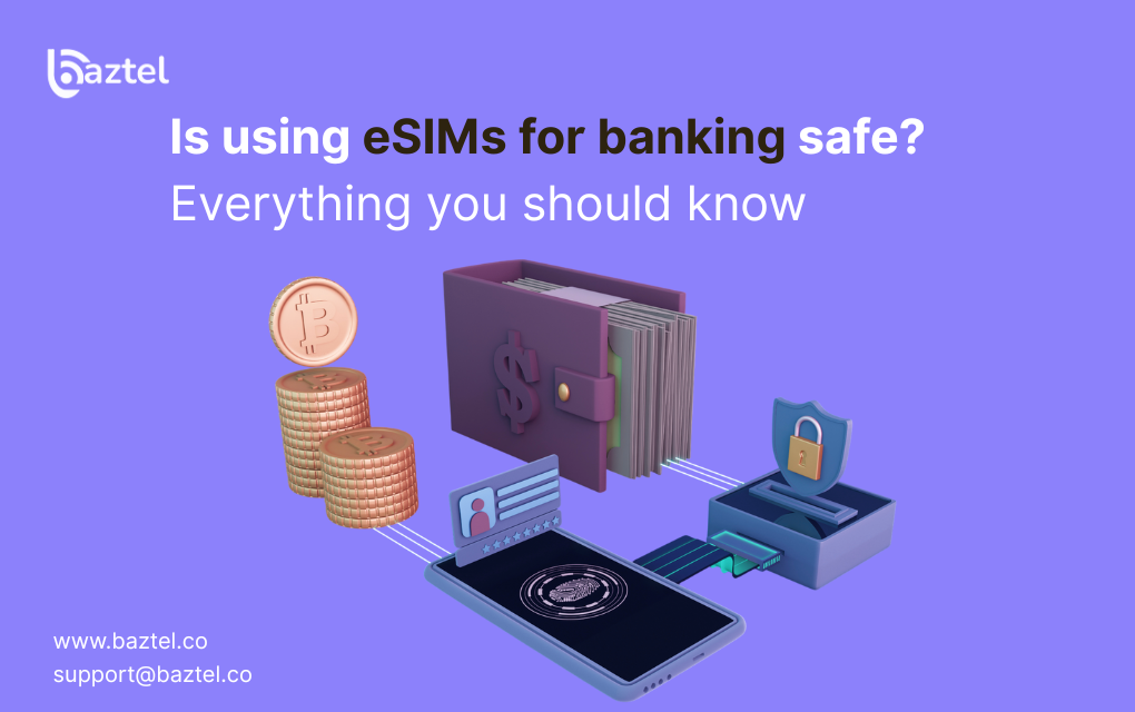 Is using eSIMs for banking safe