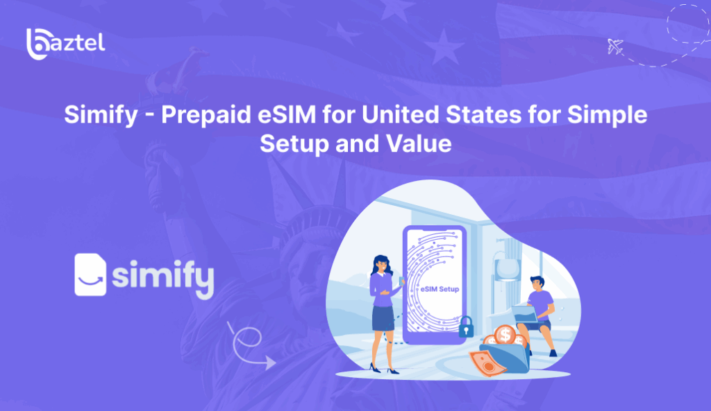 Prepaid eSIM for United States for Simple Setup and Value