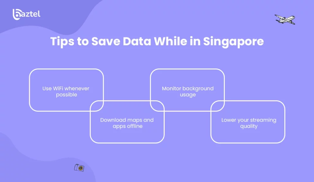 Tips to Save Data While in Singapore