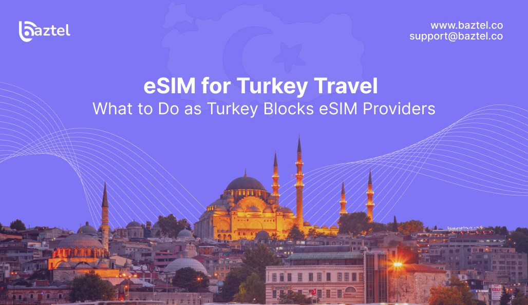 esim-for-turkey-travel-what-to-do-as-turkey-blocks-esim-providers