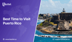 Best Time to Visit Puerto Rico