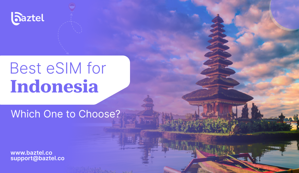 Best eSIM for Indonesia: Which One to Choose?