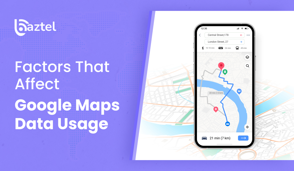 Factors That Affect Google Maps Data Usage