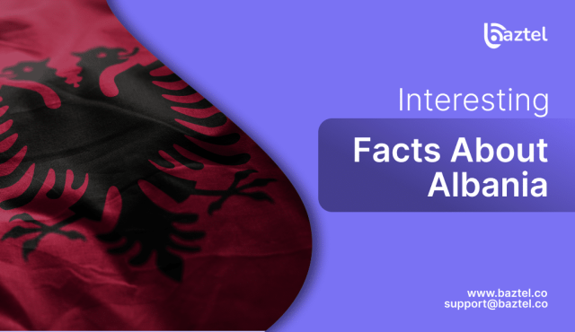 Interesting Facts About Albania